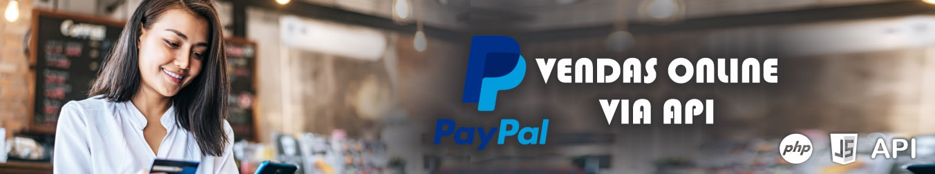 Vendas Online via API com PayPal - #2 Pagamento com BotÃµes
