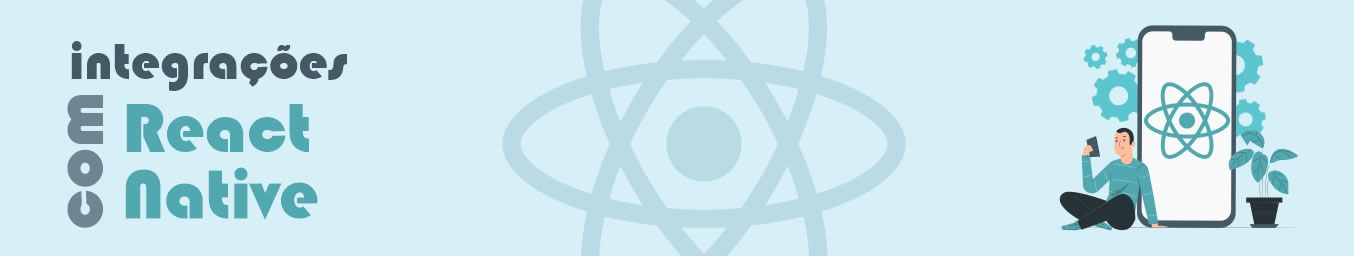 IntegraÃ§Ãµes com React Native - #5 RN + PHP + MySql